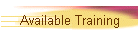 Available Training