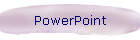 PowerPoint